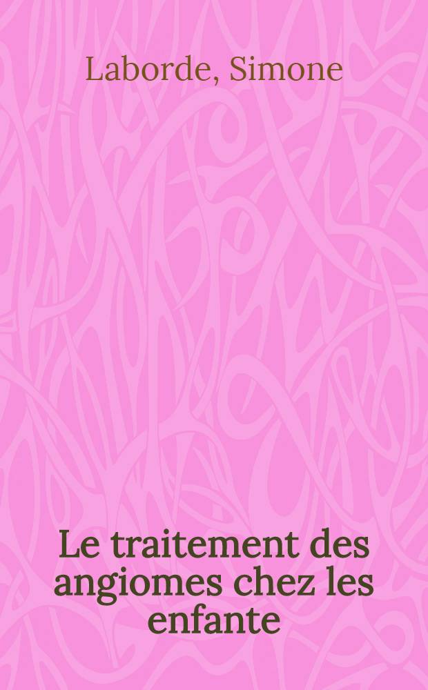 Le traitement des angiomes chez les enfante