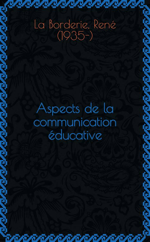 Aspects de la communication éducative