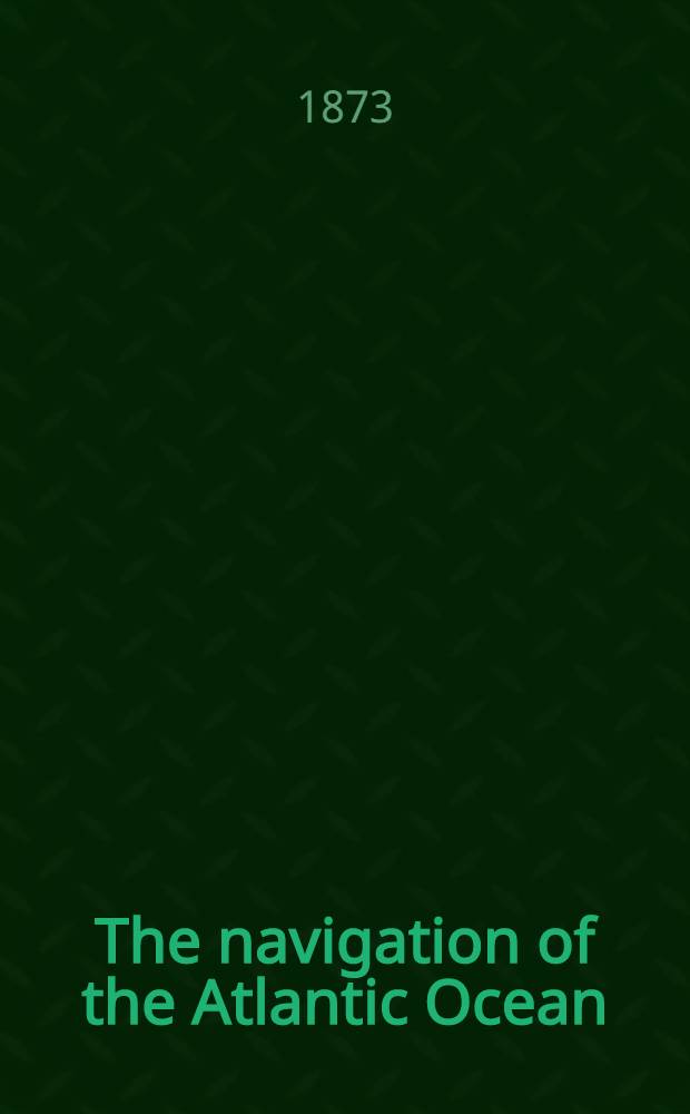 The navigation of the Atlantic Ocean