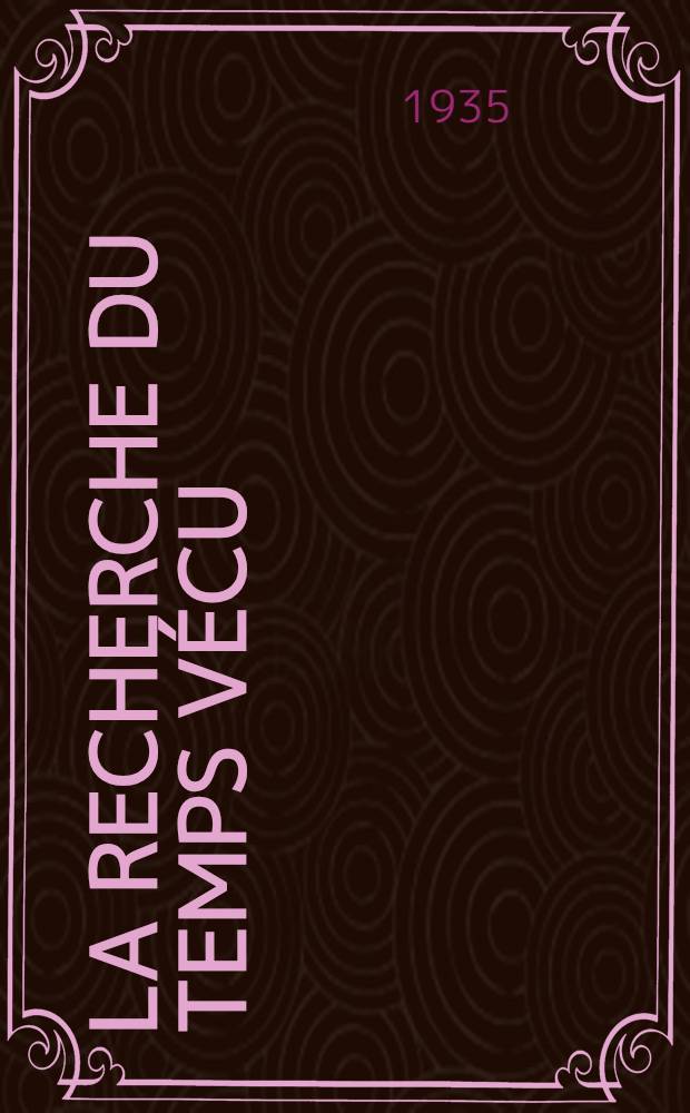 À la recherche du temps vécu