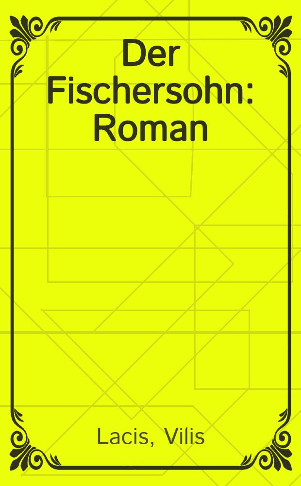 Der Fischersohn : Roman
