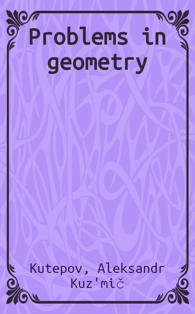 Problems in geometry