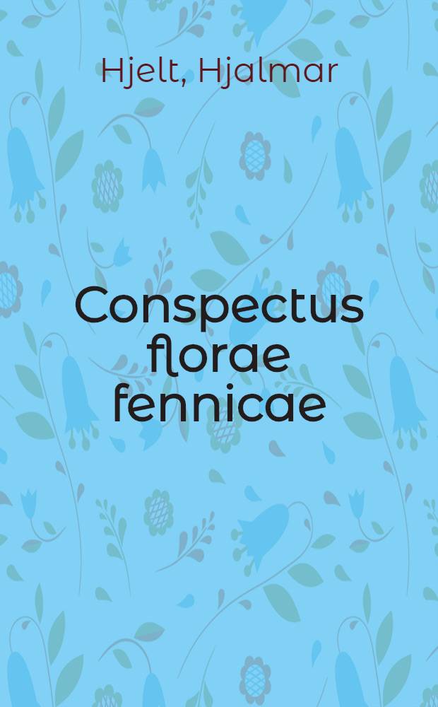 Conspectus florae fennicae