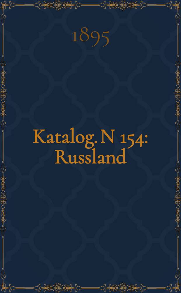 Katalog. N 154 : Russland