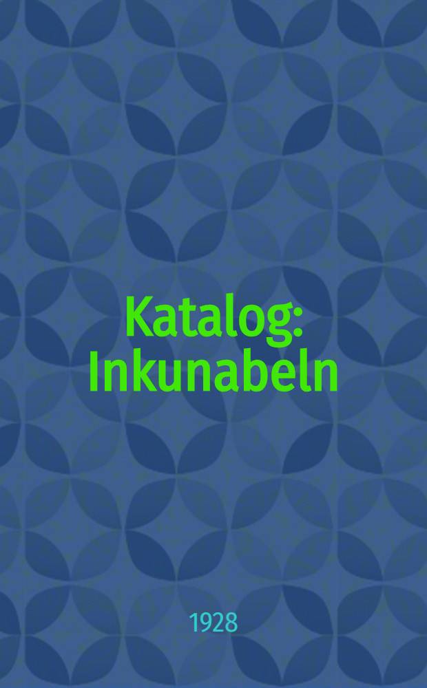 Katalog : Inkunabeln