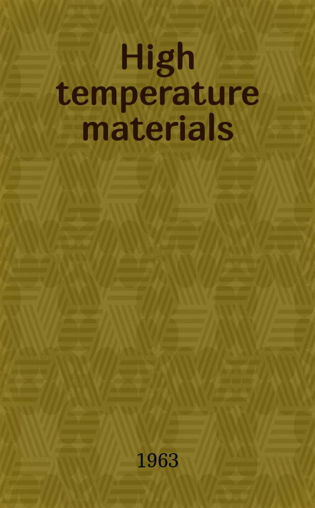 High temperature materials : Proceedings of a technical conference ... held in Cleveland, Ohio, April 26-27, 1961