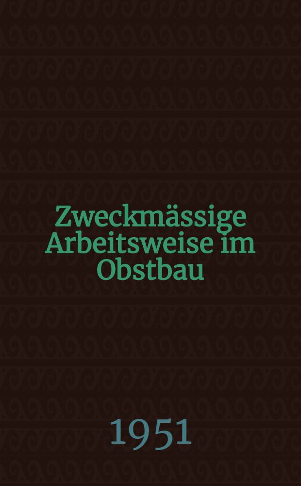 Zweckmässige Arbeitsweise im Obstbau : Arbeitsmerkheft 2-4/5, 6-7. H. 3 : Pflanzung der Obstgehölze