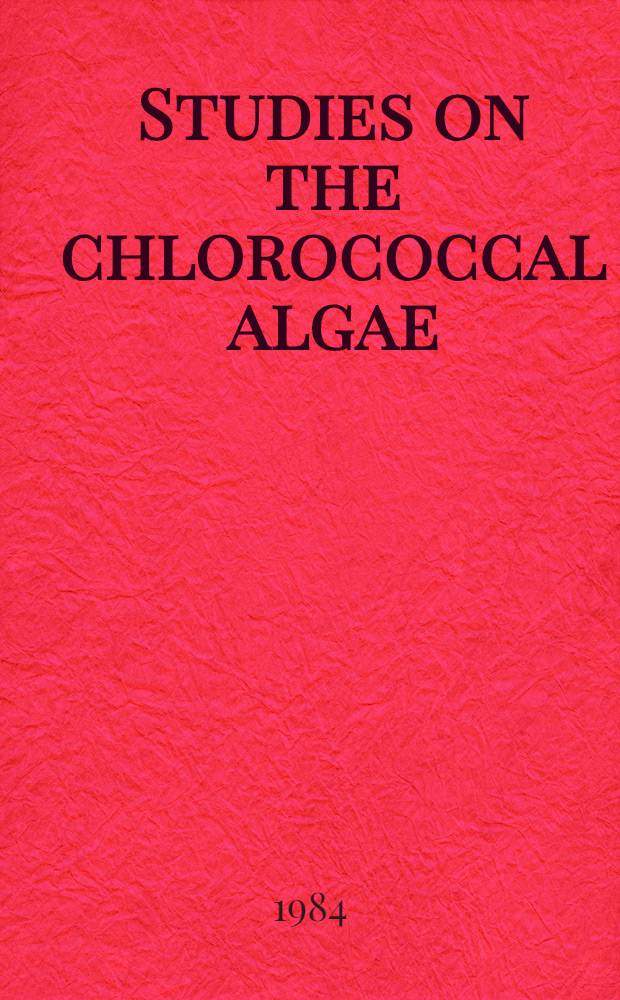 Studies on the chlorococcal algae (Chlorophyceae). 3