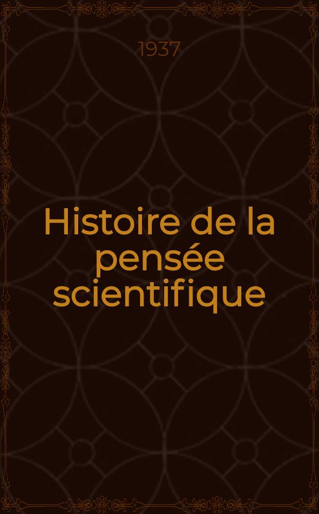 Histoire de la pensée scientifique