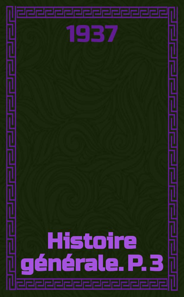 Histoire générale. P. 3 : Histoire romaine