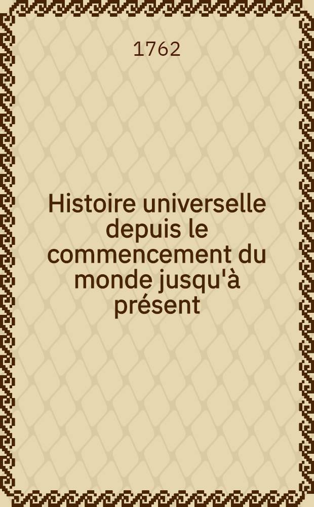 Histoire universelle depuis le commencement du monde jusqu'à présent : Traduite de l'anglois d'une société de lettres ... Enrichies de figures et de cartes nécessaires. T. 19