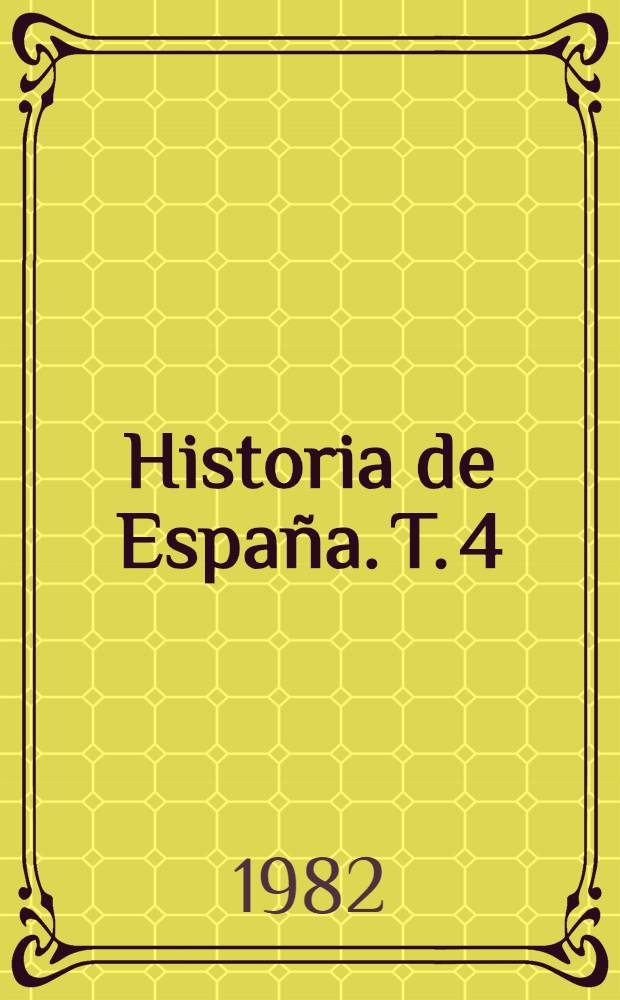 Historia de España. T. 4 : España musulmana