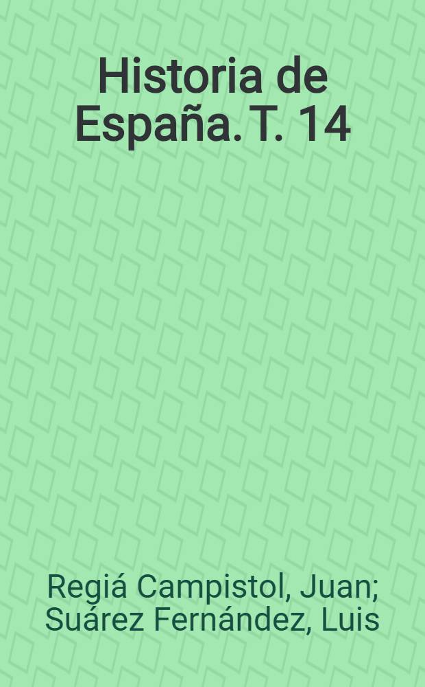 Historia de España. T. 14 : España cristiana