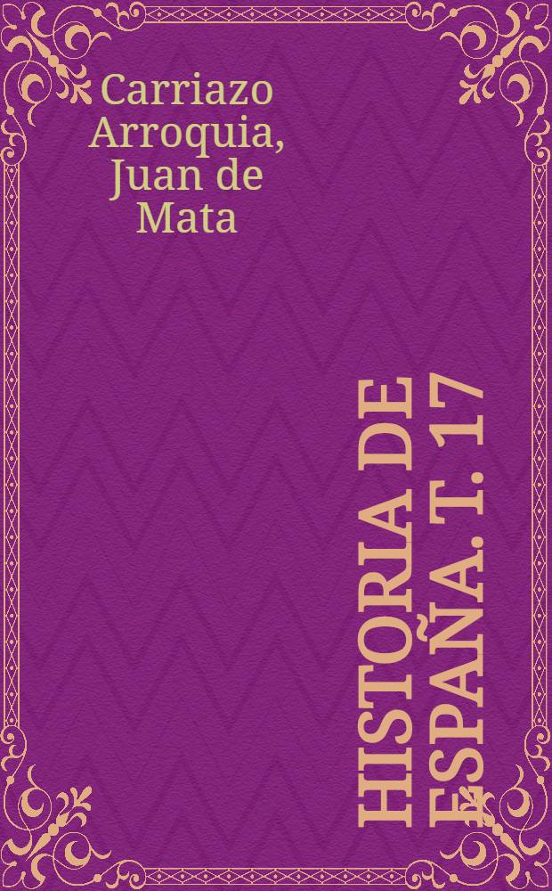 Historia de España. T. 17 : La España de los reyes católicos (1474-1516)