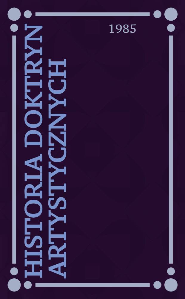 Historia doktryn artystycznych : Wybór tekstów