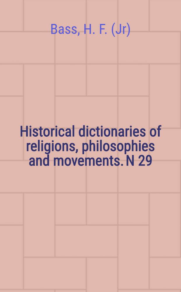 Historical dictionaries of religions, philosophies and movements. N 29 : Historical dictionary of United States political parties