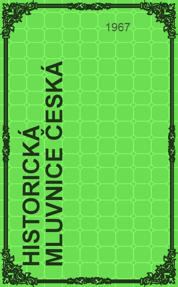 Historická mluvnice česká : [Učebnice pro vysoké školy]. 2 : Tvarosloví