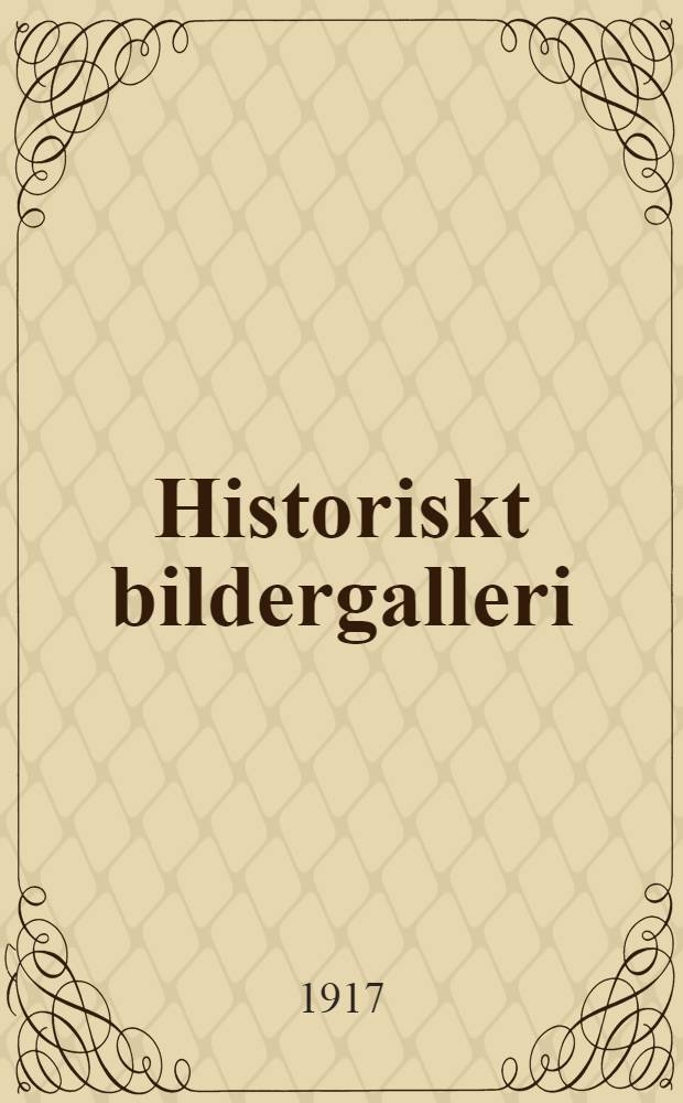 Historiskt bildergalleri : Fredens och frihetens storm&auml;n