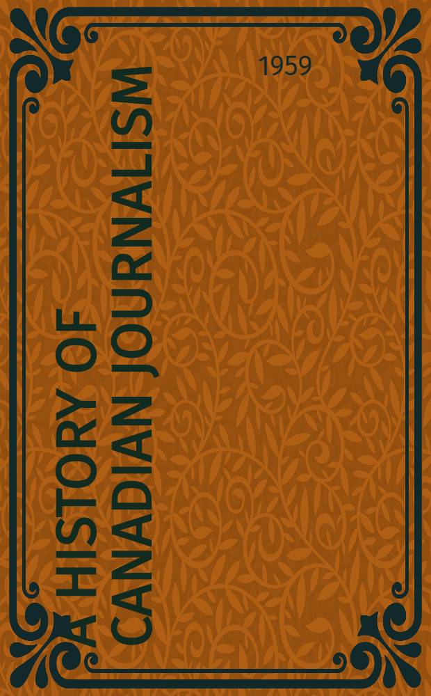 A history of Canadian journalism