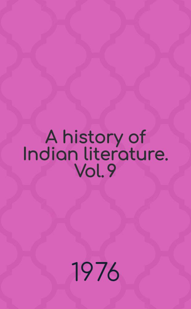 A history of Indian literature. Vol. 9 : [Modern Indo-Aryan literatures