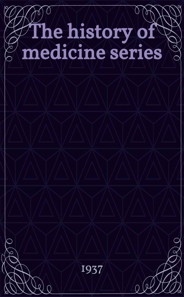 The history of medicine series