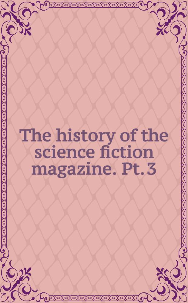 The history of the science fiction magazine. Pt. 3 : 1946-1955