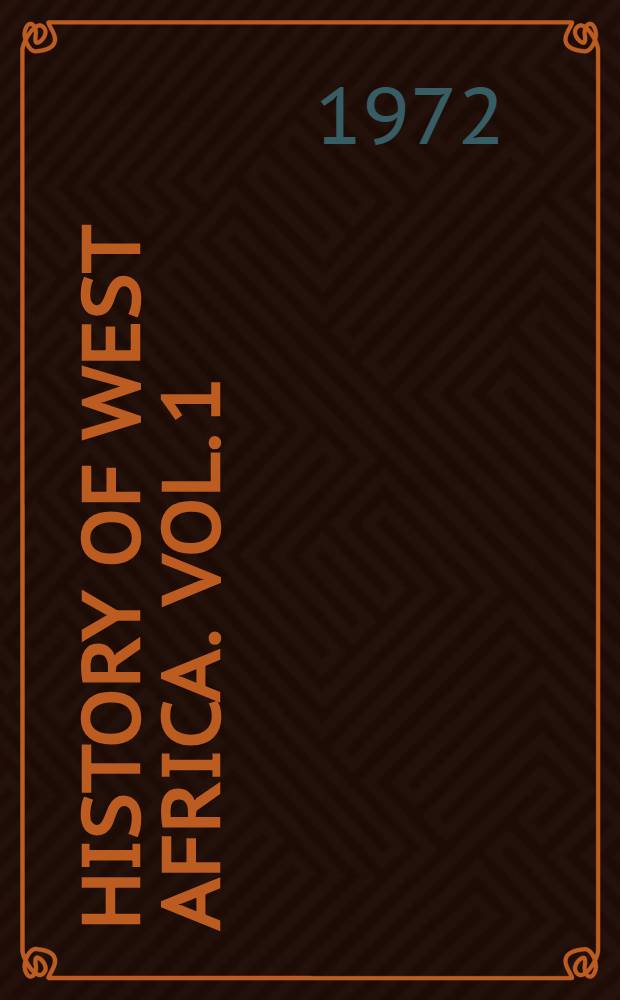 History of West Africa. Vol. 1
