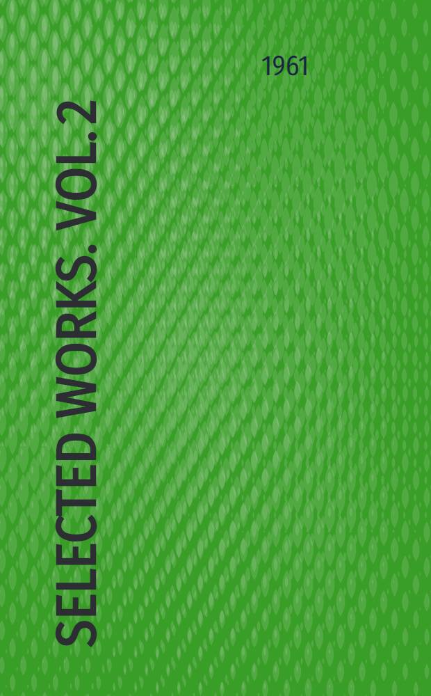 Selected works. Vol. 2 : [Period from the year 1920 to the year 1945 ; French colonisation on trial]