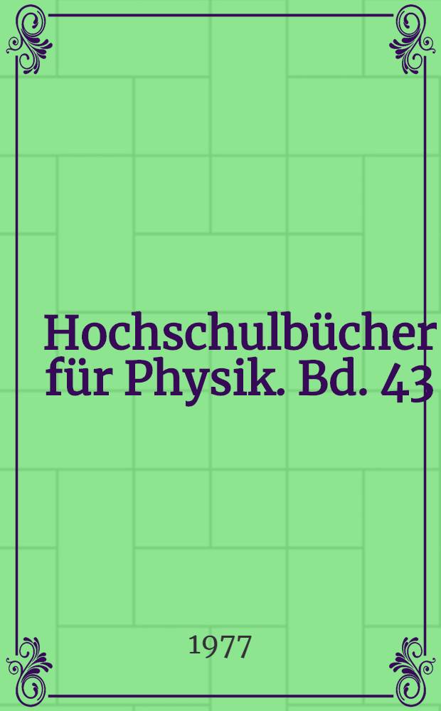 Hochschulbücher für Physik. Bd. 43 : Allgemeine Relativitätstheorie