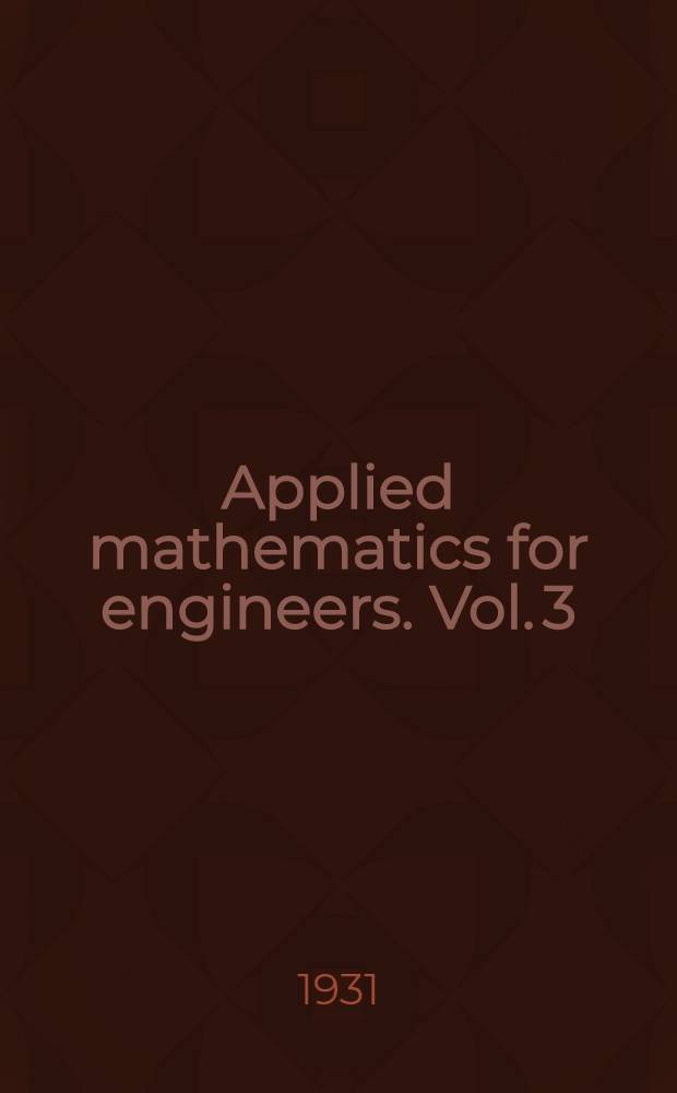 Applied mathematics for engineers. Vol. 3 : Differential equations with applications
