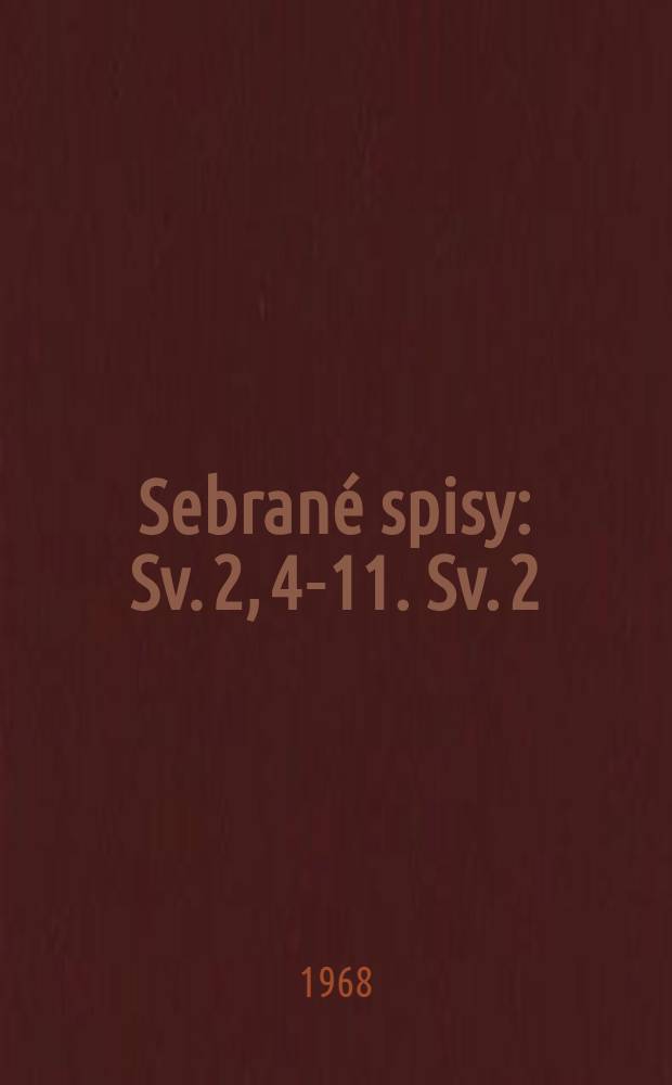 Sebrané spisy : Sv. 2, 4-11. Sv. 2 : Ale je hudba