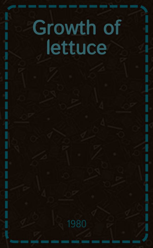 Growth of lettuce