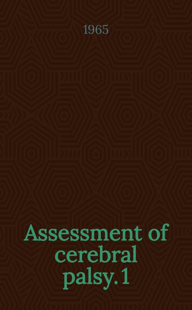 Assessment of cerebral palsy. 1 : Muscle function, locomotion and hand function