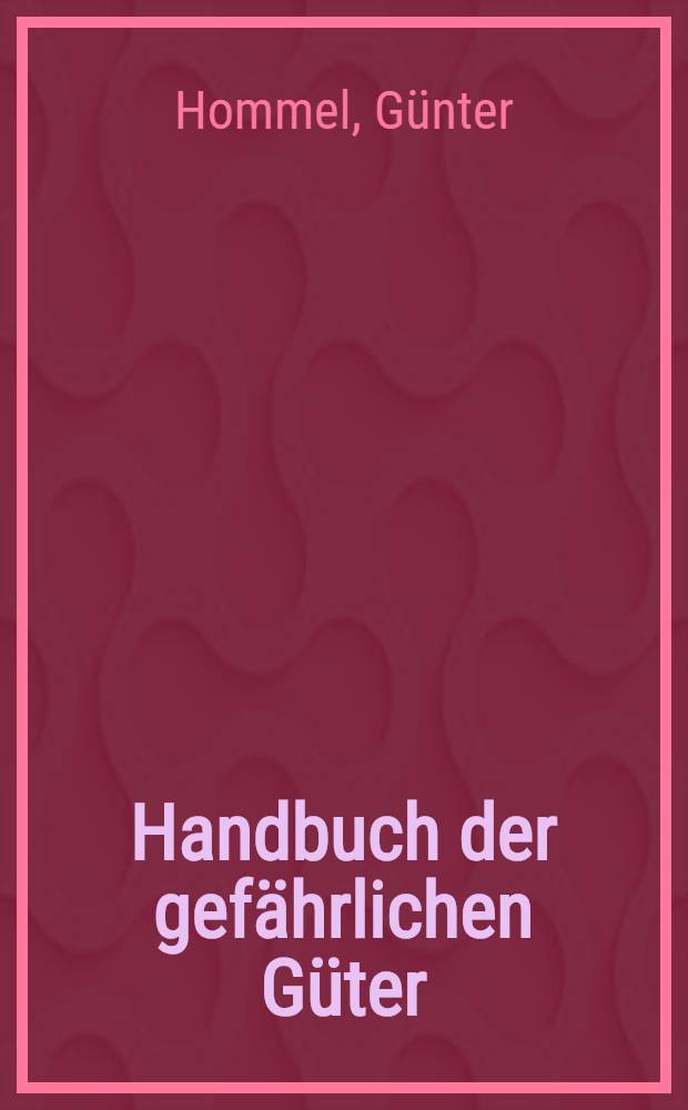 Handbuch der gefährlichen Güter