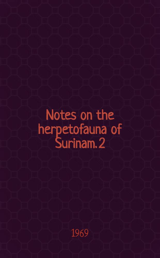 Notes on the herpetofauna of Surinam. 2 : On the occurrence of Allophryne ruthveni Gaige (Amphibia, Salientia, Hylidae) in Surinam