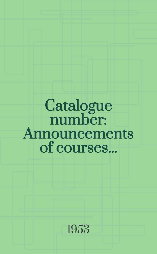 Catalogue number : Announcements of courses ..