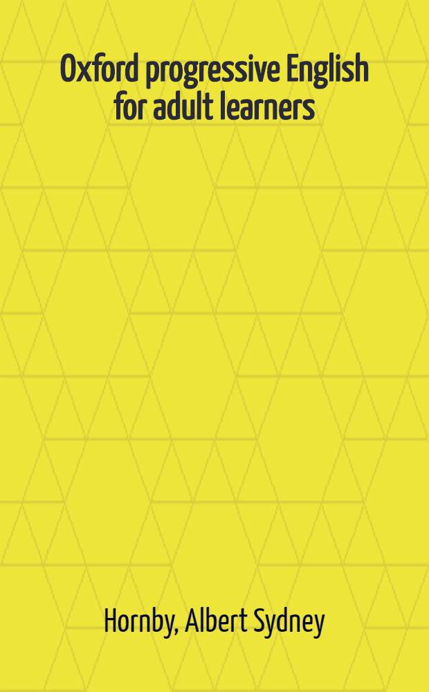 Oxford progressive English for adult learners