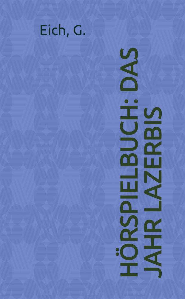 Hörspielbuch : Das Jahr Lazerbis