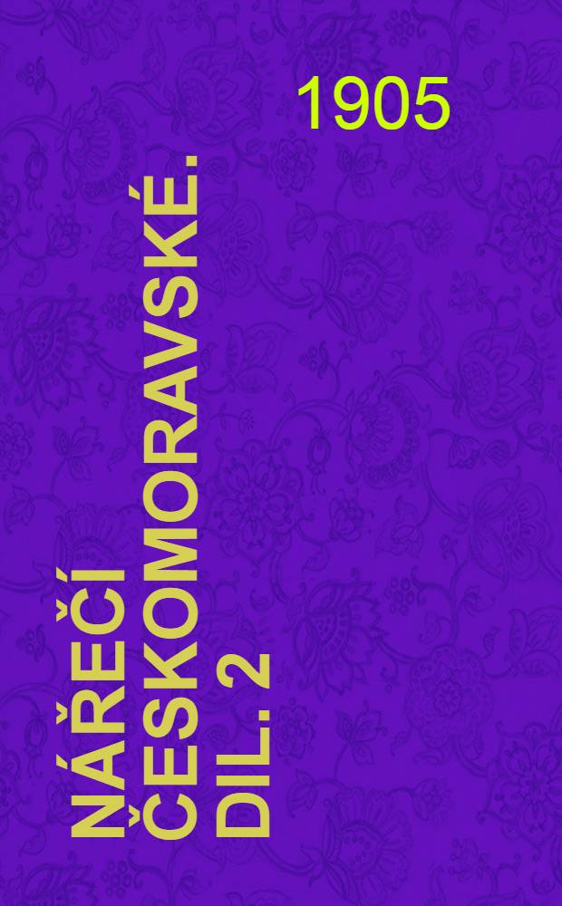 N&aacute;řeč&iacute; českomoravsk&eacute;. Dil. 2 : Podřeč&iacute; polnick&eacute;