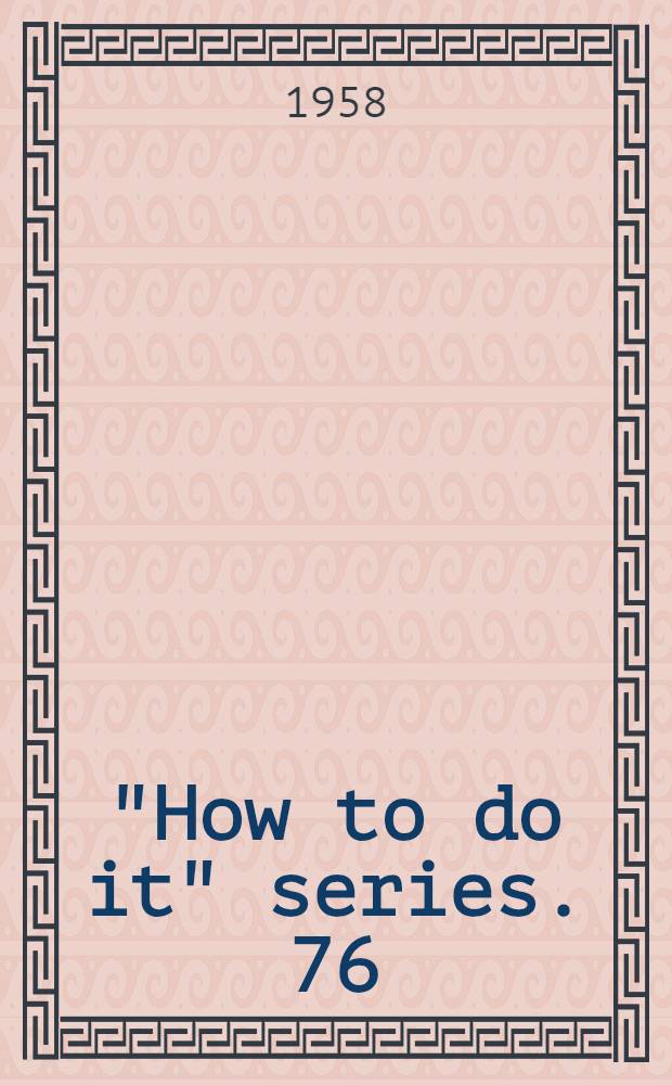 "How to do it" series. 76 : Water colour out of doors