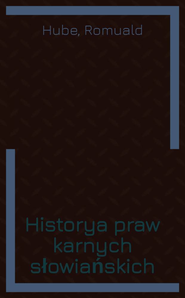 Historya praw karnych słowiańskich
