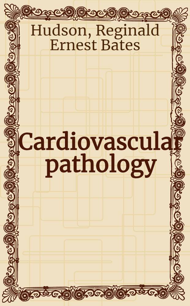 Cardiovascular pathology