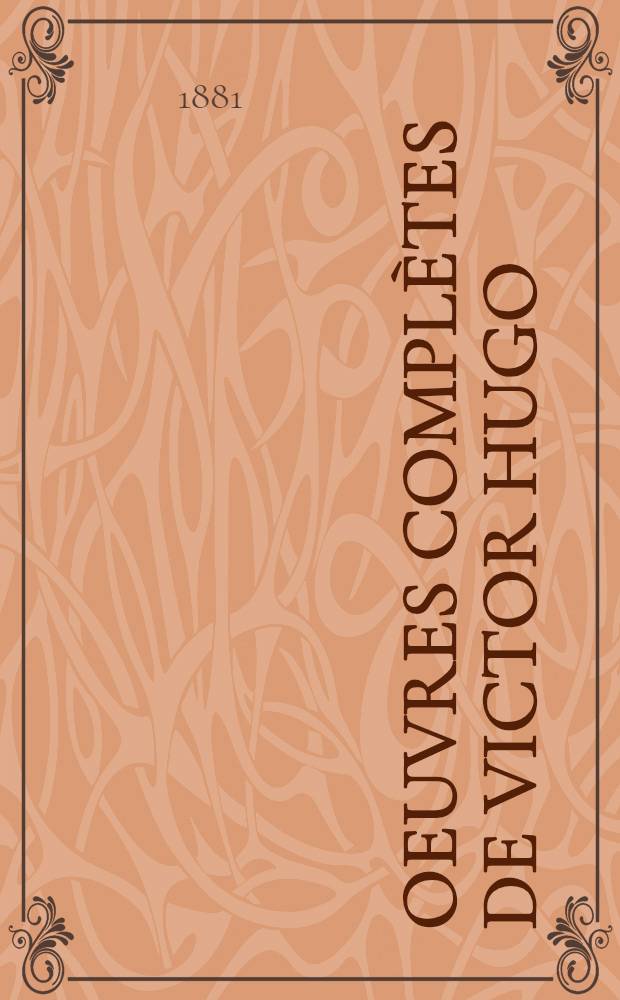 Oeuvres complètes de Victor Hugo : Éd. définitive d'après les manuscrits originaux. 16 : Poésie