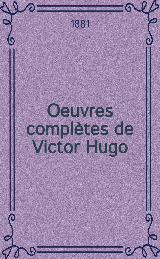 Oeuvres complètes de Victor Hugo : Éd. définitive d'après les manuscrits originaux. 24 : Drame