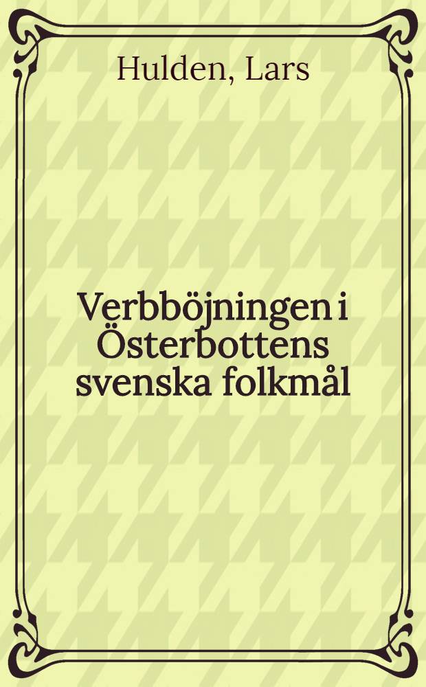 Verbböjningen i Österbottens svenska folkmål