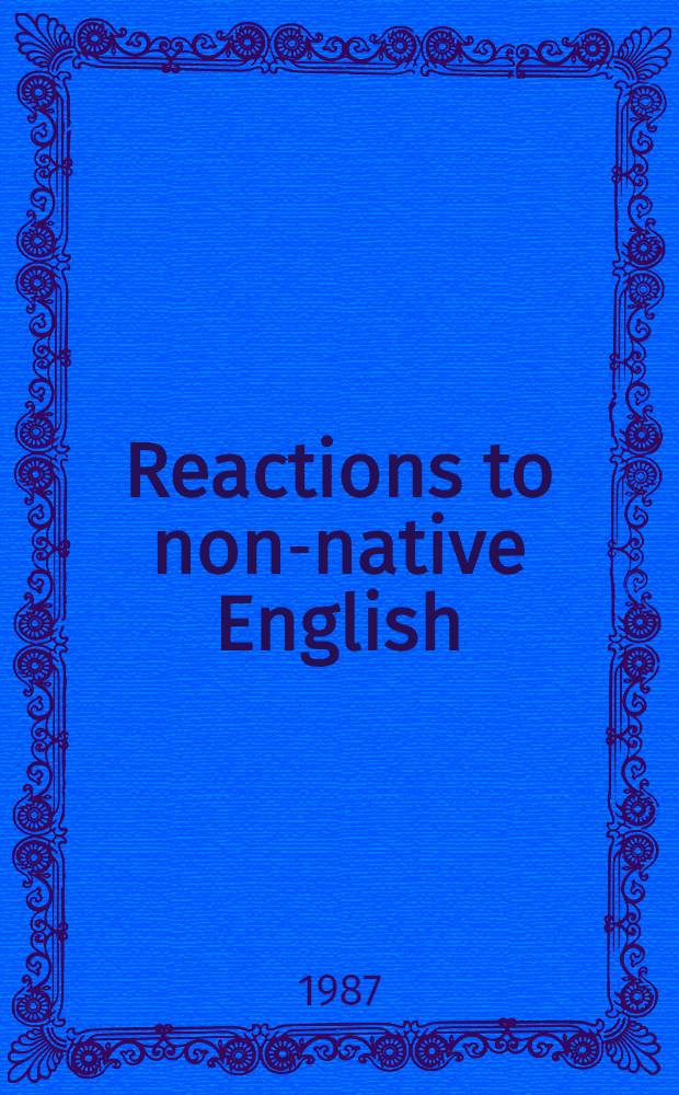 Reactions to non-native English : Native English-speakers' assessments of errors in the use of English made by non-native users of the language. P. 2 : Foreigner role and interpretation