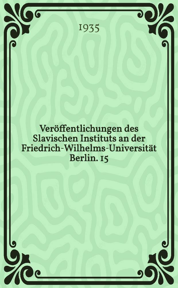 Veröffentlichungen des Slavischen Instituts an der Friedrich-Wilhelms-Universität Berlin. 15 : Die russische Totenklage