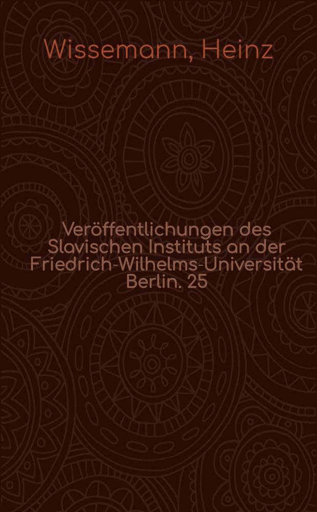 Ver&ouml;ffentlichungen des Slavischen Instituts an der Friedrich-Wilhelms-Universit&auml;t Berlin. 25 : Die Syntax der nominalen Determination im Grossrussischen