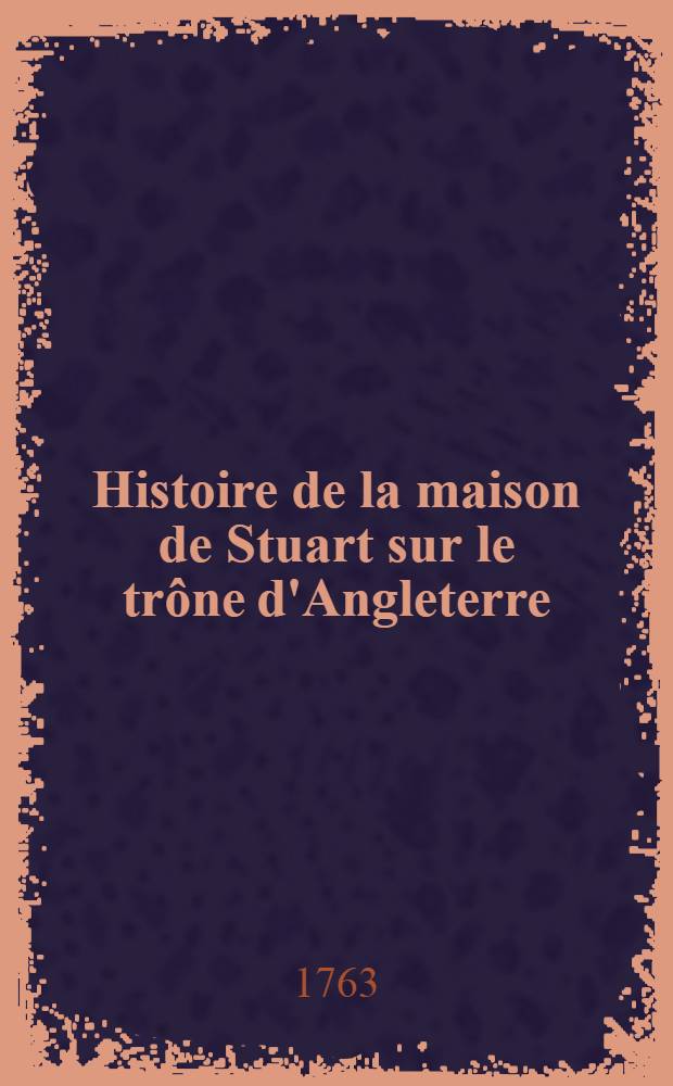 Histoire de la maison de Stuart sur le trône d'Angleterre