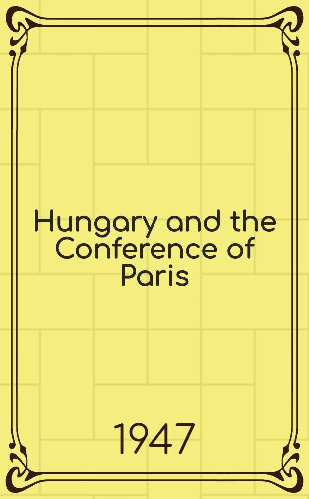 Hungary and the Conference of Paris